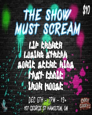 Dec 06 '25 - Hamilton — The Show Must Scream! @ Ooey Gooeys